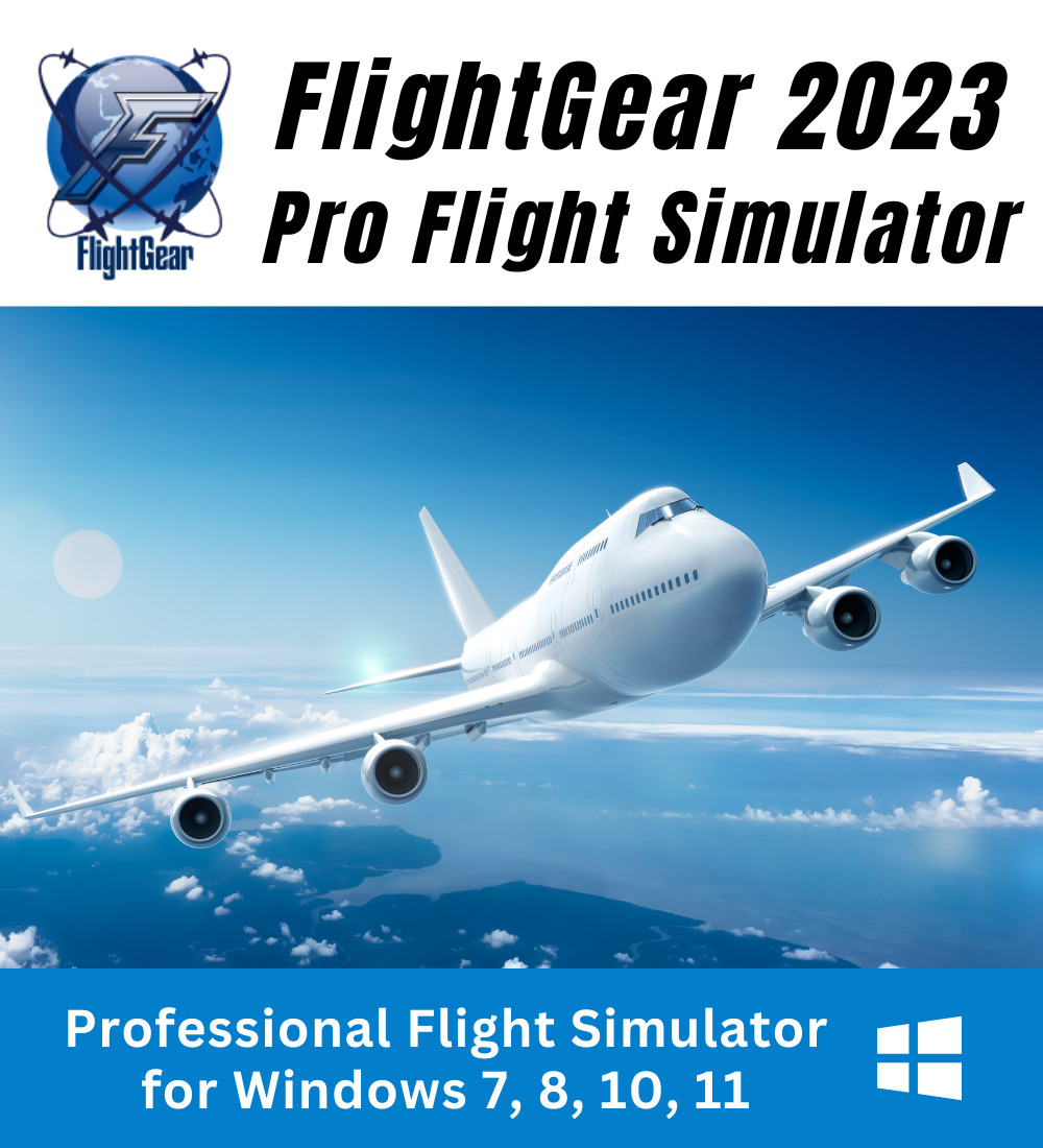 Flight Gear 2023 – Professional Flight Simulator Software For Windows on DVD-ROM