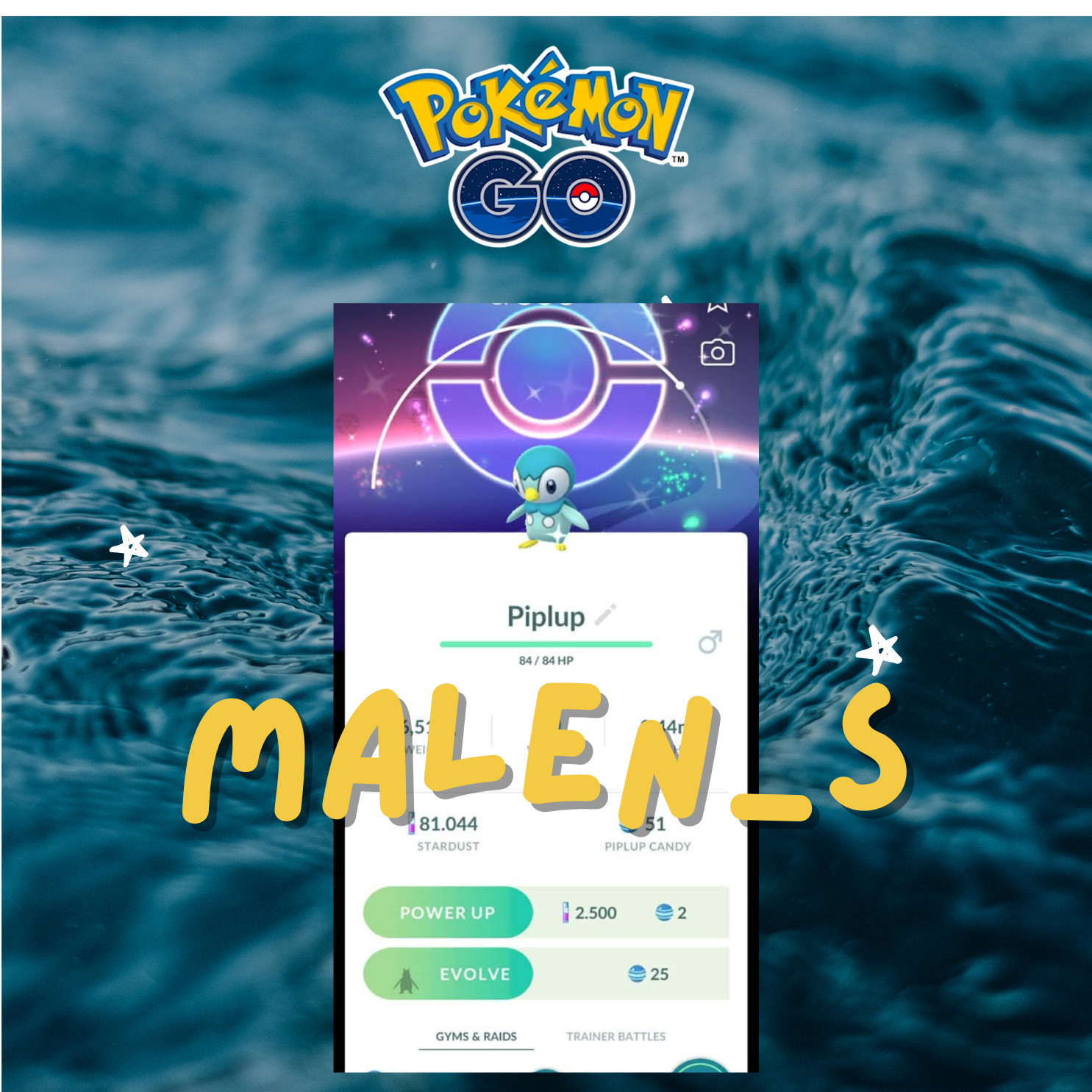 Pokémon Go🐬Shiny Piplup With Special Background🐬Trade 20k stardust or PTC🐬