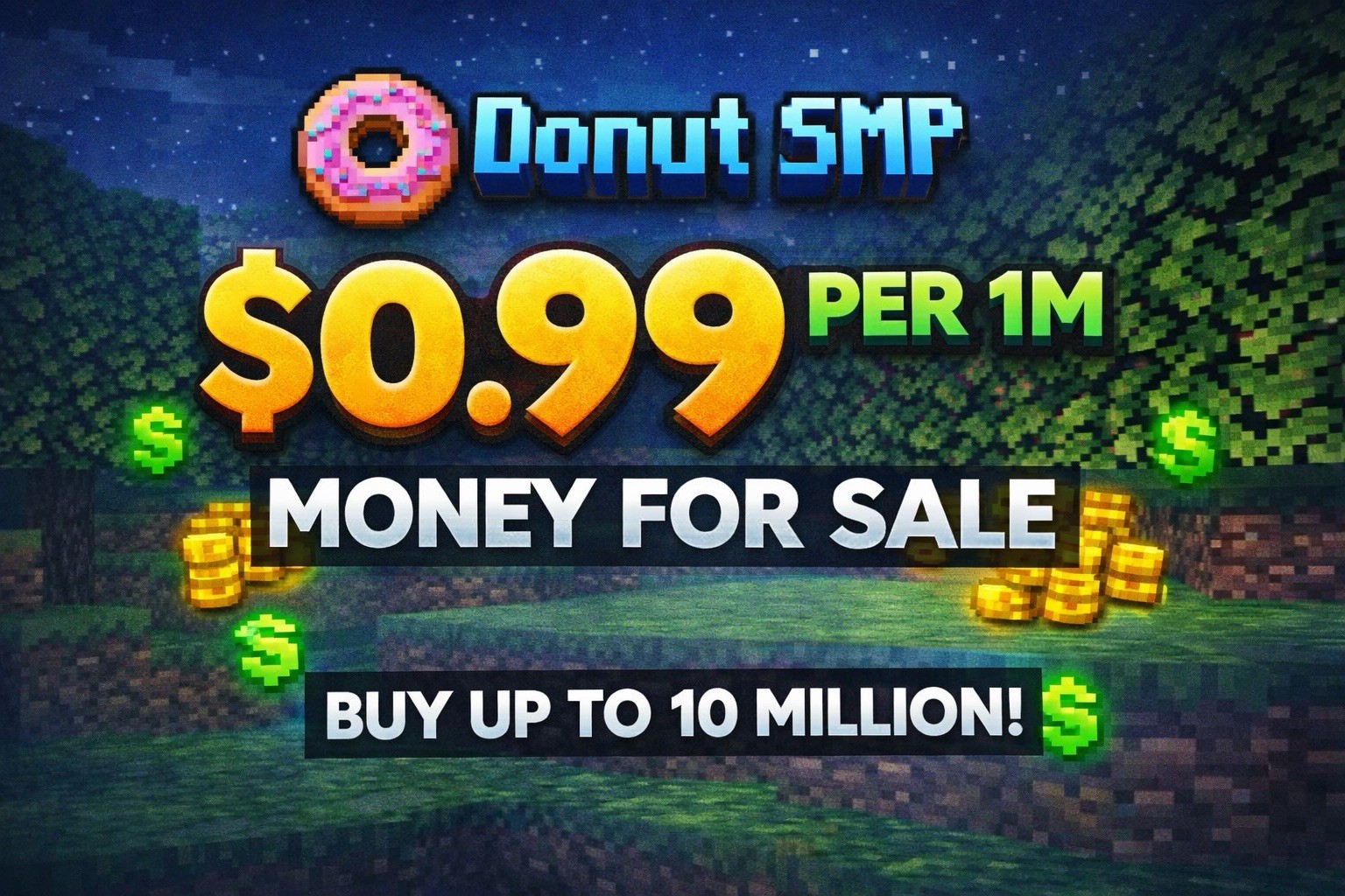 Donut SMP Money – $0.99 per 1M – Fast Delivery – Up to 10M